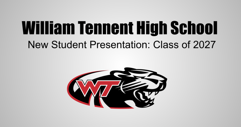 WTHS New Student Presentation | William Tennent High School